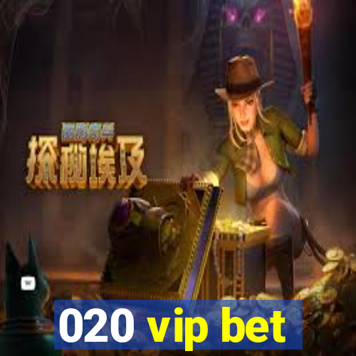 020 vip bet